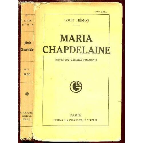 Maria Chapdelaine - Recit Du Canada Francais