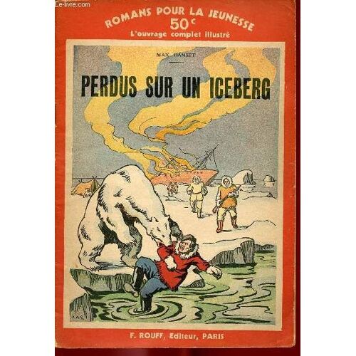 Perdus Sur Un Iceberg - N°165 - Romans Pour La Jeunesse