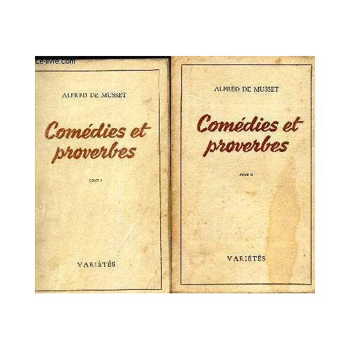 Comedies Et Proverbes - En 2 Volumes : Tomes 1 Et 2.