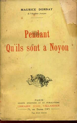Pendant Qu Ils Sont A Noyon.