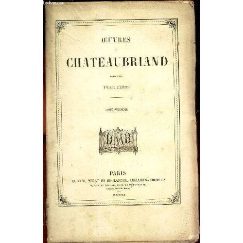 Oeuvres De Chateaubriand - Tome 16eme : Melanges Politiques.