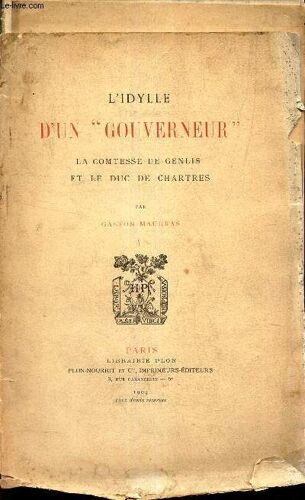 L Idylle D Un Gouverneur - La Comtesse De Genlis Et Le Duc De Chartres.