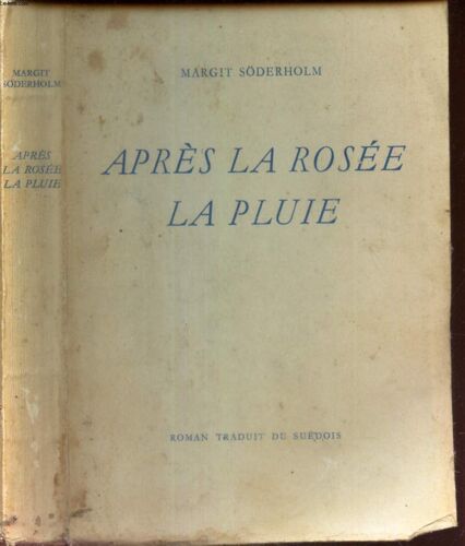 Apres La Rosee La Pluie