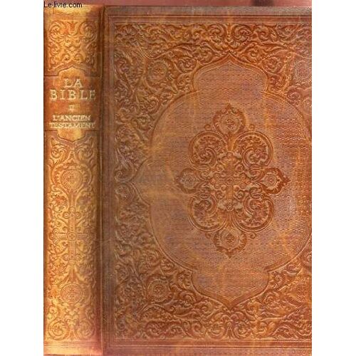 La Bible - Tome Ii : L Ancien Testament.