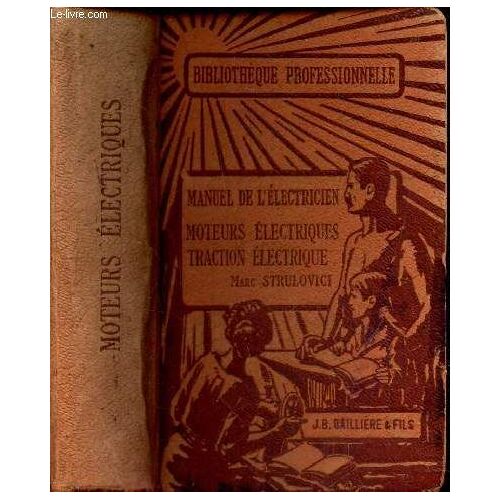 Manuel De L Electricien - Moteurs Electriques - Traction Electrique.