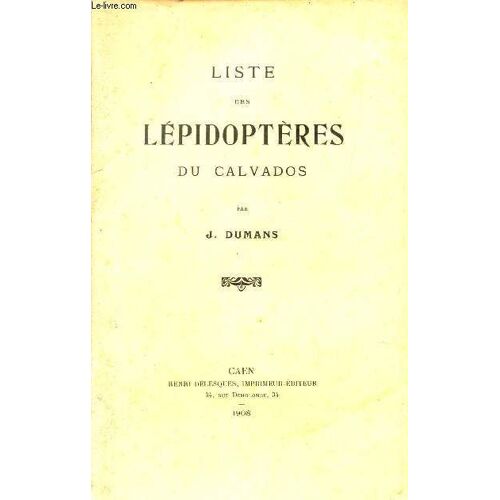 Liste Des Lepidopteres Du Calvados.