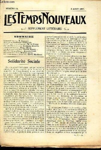 Les Temps Nouveaux - Supplement Litteraire - Tome 5eme -N°14/ Solidarité Sociale/Revolution/Ce Qui Est Utile D Enseigner/Par Qui L Impot Est Payé/Carnet D Un Sauvage/Comment On Doit(...)