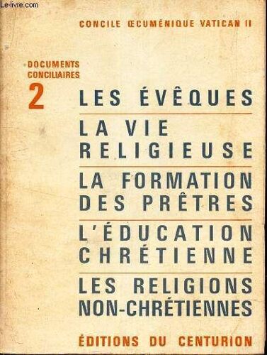Les Eveques - La Vie Religieuse - La Formatin Des Pretres - L Education Chretienne - Les Religions Non Chretiennes