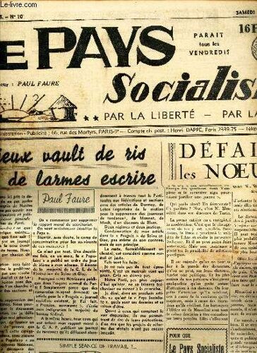 Le Pays Socialiste - N°10 - 20 Mai 1939 / Mieux Vault De Ris Que De Larmes Escrire / Defaire Les Noeuds / L Accord Anglo-Turc / Le Front De La Radio Etc...