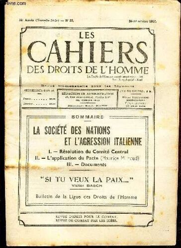 Les Cahiers Des Droits De L Homme - N°27 - 25-30 Oct 1935 / La Societe Des Nations Et L Agression Italienne - La Resolution Du Comité Central - L Application Du Pacte - Documents / Si Tu Veux La(...)