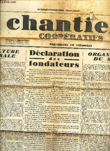 Chantiers Cooperatifs - Numero Programme (Hors Serie) / Mai-Juin 1932 / La Culture Generale / Declaration Des Fondateurs / Organisation Du Monde / Au Travai : Par La Science Et La Technique Pour La(...)