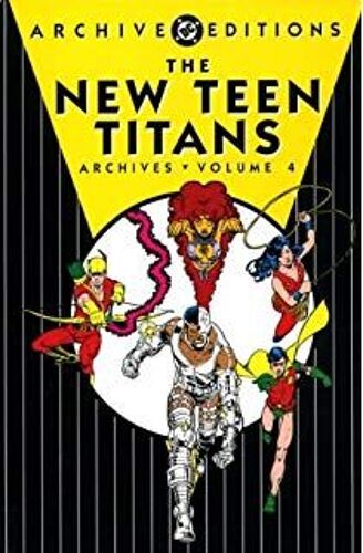 The New Teen Titans - Archives Volume 4 Wolfman Perez Hc