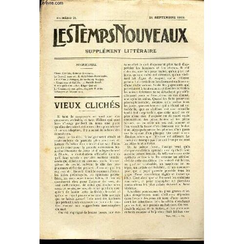 Les Temps Nouveaux - Supplement Litteraire - Tome 7e - N°21 / Vieux Clivhés/ Le Travail Manuel/ Un Crime Juridique/ Empereur Et Galinéen/ Il N A Qu A S En Aller/ Le Commerce Européen/ Melanges Et(...)