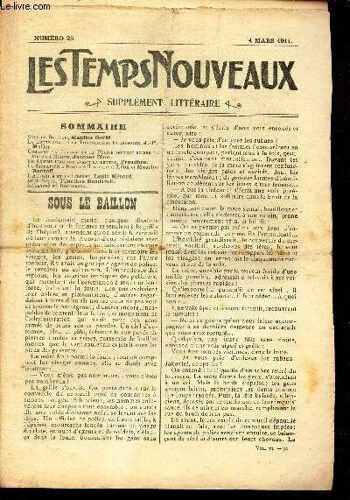 Les Temps Nouveaux - Supplement Litteraire - Tome 6e - N°25/ Sous Le Baillon / La Lutte Contre La Tuberculose Pulmonaire/ Comment La Justice Et La Police Peuvent Briser La Vie D Un Homme/ Un(...)