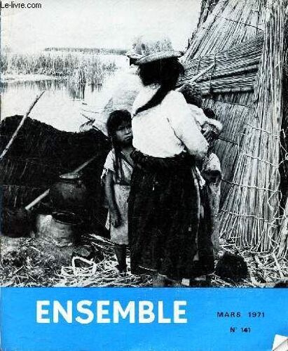 Ensemble - N°141 - Mars 1971 / Donne Moi De Risquer / Prepare Ta Resurrection / Et La Lumiere Luit Dans Les Tenebres / J En Ai Marre... / Le Morse Et Les Pintades Etc...