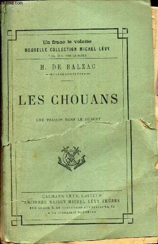 Les Chouans - Une Passion Dans Le Desert.