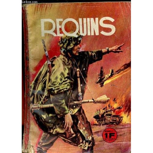 Requins - 3e Triemestre 1966 / La Guerre D Un Homme Espion Des Mers.