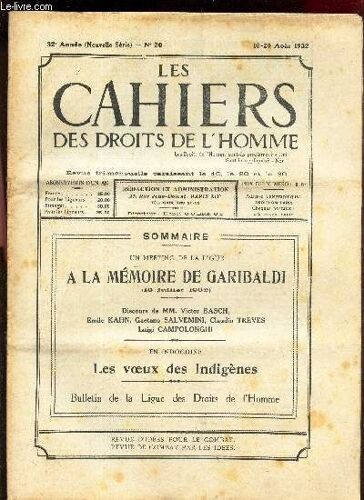 Les Cahiers Des Droits De L Homme - N°20 - 10-30 Aout 1932 / A La Memoire De Garibaldi (12 Juillet 1932) - Discours De Mm V Basch, E Kahn? G Salvemini, C Treves, L Campolonghi / Les Voeux Des(...)