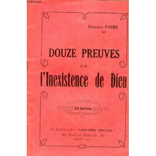 Douze Preuves De L Inexistence De Dieu.