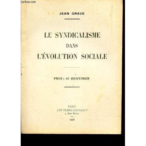 Le Syndicalisme Dans L Evolution Sociale .