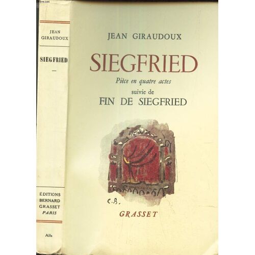 Siegfried - Piece E Nquatre Actes - Suivie De Fin De Siegfried.