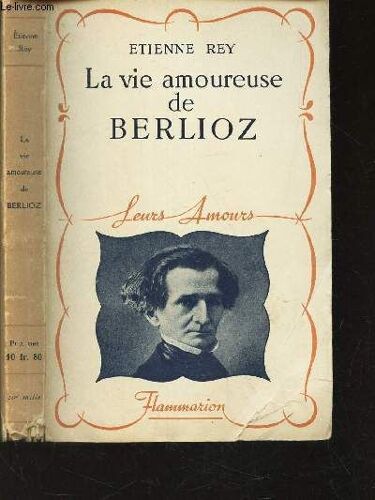 La Vie Amoureuse De Berlioz