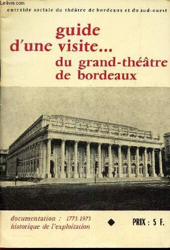 Guide D Une Visite ... Du Grand Theatre De Bordeaux.