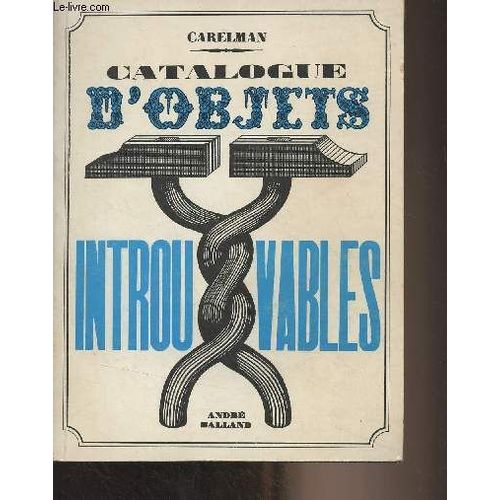 Carelman - Catalogue D Objets Introuvables