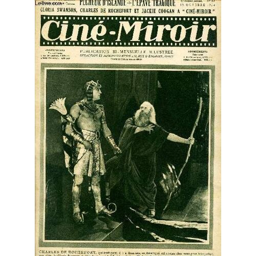 Cine-Miroir - N°60 - 13 Oct 1924 / Pecheur D Islande / L Epave Tragique / Gloria Swabson, Charles De Rochefort Et Jackie Coogan A Cine-Miroir.