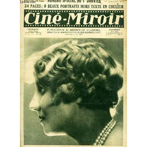 Cine-Miroir - N°65 - 1er Janv 1925 / Numero Special Du 1er Janvier : 24 Pages ; 8 Beaux Portraits Hors Texte En Couleur.