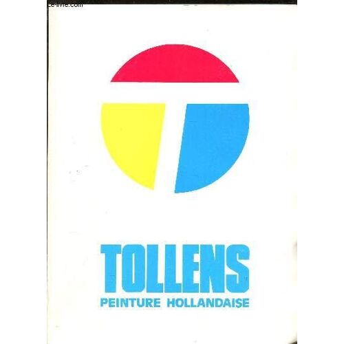 Tollens - Peinture Hollandaise + 1 Plauqette Depliante De Kilrust, Laque Anti Rouille.