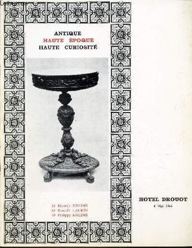 Catalogue De Vente Aux Encheres - Antique - Haute Epoque - Haute Curiosite - Hotel Drouot - 4 Mai 1966.