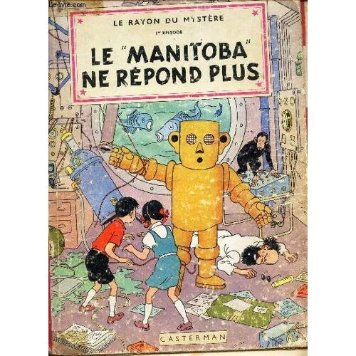 Le Manitoba Ne Repond Plus / Les Aventures De Jo, Zette Et Jocko - Le Rayon Du Mystere - Episode 1er