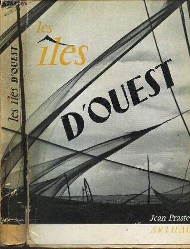 Les Iles D Ouest - Oleron - Aix -Re - Madame - Yeu - Noirmoutier