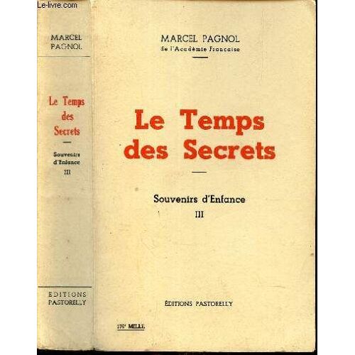 Le Temps Des Secrets - Souvenirs D Enfance (Iii).