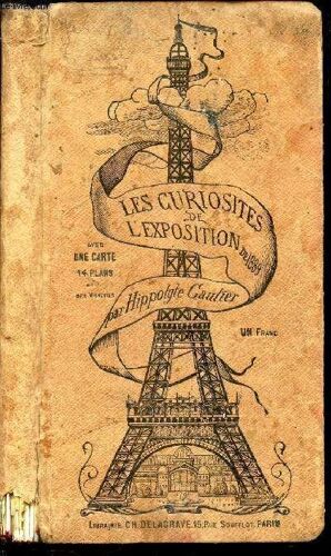 Les Curiosites De L Exposition De 1889