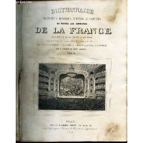 Vol. 3 ( De N À Z) / Dictionnaire Geographique Historique Industriel Et Commercial De Toutes Les Communes De La France Et De Plus De 20000 Hameaux En Dependant.