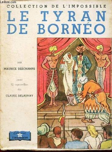 Le Tyran De Borneo / Collection De L Impossible