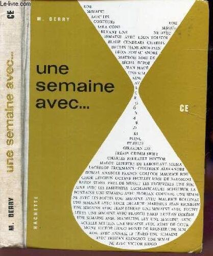 Une Semaine Avec.../ Cours Elementaire - Textes Choisis En Vue De La Lecture Et De La Recitation