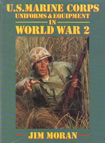 U.S. Marine Corps Uniforms Et Equipment In World War Ii.
