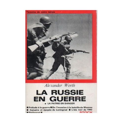 La Russie En Guerre. Tome1: 1941-1942, La Patrie En Danger. Manque Le T.2.