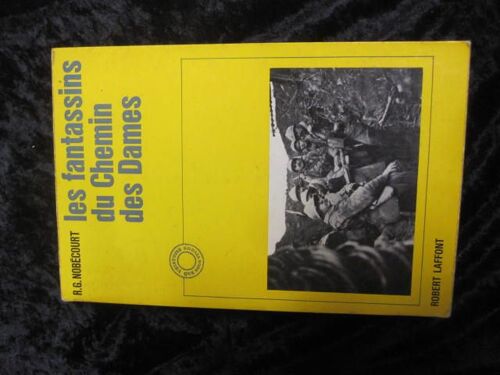 Les Fantassins Du Chemin Des Dames.