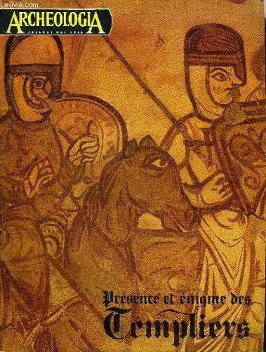 Archeologia N° 27 Mars Avril 1969 - Editorial Les Templiers Présence Et Énigmes - Le Procès Des Templiers - Deux Aspects De L Architecture Des Templiers - Un Conflit De Tendances Les Églises Des(...)