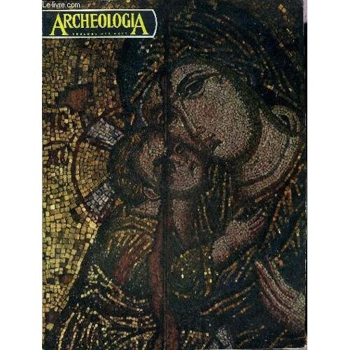 Archeologia N° 34 Mai Juin 1970 - Sybaris Retrouvée - L Homme De Mohenjo Daro - L Architecture Militaire Dans Le Monde Grec - Une Cnémide Mycénienne Découverte Près De Paris - L Art Des Civilisations(...)