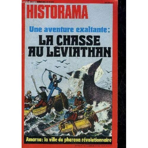Historama N° 333 Aout 1979 - Une Aventure Exaltante La Chasse Au Léviathan - Une Arme Secrète De Hitler Les Planeurs Viennent À Bout De Eben Emaël Le Plus Puissant Fort Du Front Ouest - Résurrection(...)
