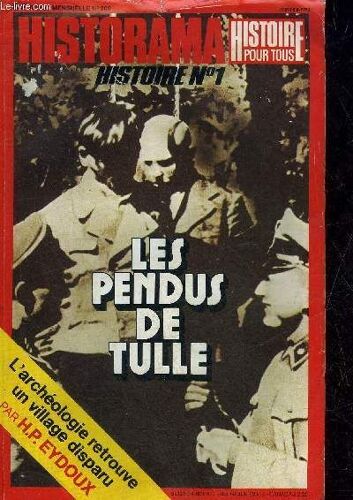 Historama N° 309 Aout 1977 - Les Pendus De Tulle (1) - La Lente Marche De Hugues Capet Vers Le Trône - Les Vikings En Amérique Du Sud (2) - La Tragédie De Blanqui - J Étais À Diego Suarez Quand Les(...)