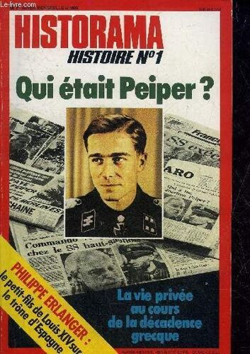 Historama N° 306 Mai 1977 - Qui Était Peiper ? - Ce Que L Archéologie Nous Apprend Sur Les Incas - La Vie Privée Au Cours De La Décadence Grecque Du Ive Siècle - Du Jeu De Paume Au Tennis - Le Petit(...)