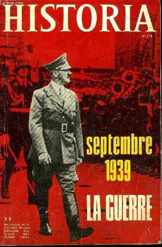 Historia N° 274 Septembre 1969 - Il Y A 160 Ans Napoléon Prend La Décision De Divorcer - Quelques Hommes En Faux Uniforme Déclenchent La Seconde Guerre Mondiale - Les Trois Premiers Jours De(...)