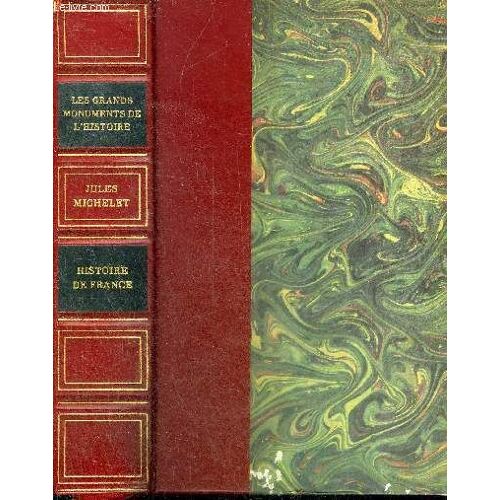 Histoire De France - Tome 6 - Collection Les Grands Monuments De L Histoire.