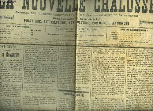 La Nouvelle Chalosse N°1977 38eme Annee 11 Octobre 1914 - Saint-Sever 10 Octobre Vers La Revanche - Les Oiseaux Du Sacre - Lespangermanistes Et Leurs Rêves - Patience Et Confiance - Ce Que Les(...)